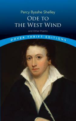 Ode to the West Wind and Other Poems by Percy Bysshe Shelley