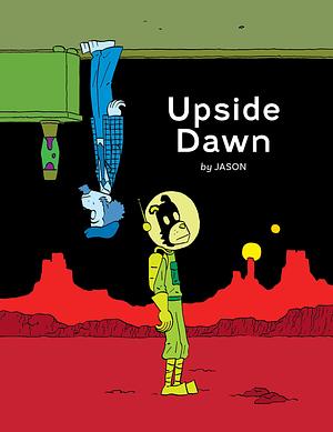 Upside Dawn by Jason