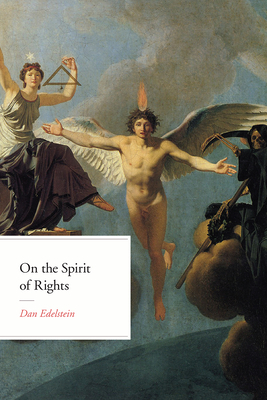 On the Spirit of Rights by Dan Edelstein