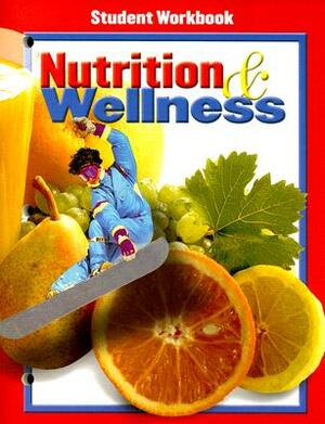 Nutrition & Wellness Student Workbook by McGraw Hill