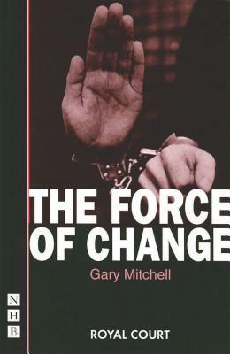 The Force of Change by Gary Mitchell