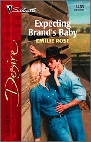 Expecting Brand's Baby by Emilie Rose