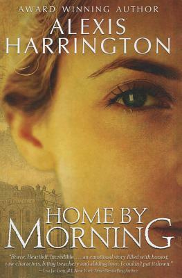 Home by Morning by Alexis Harrington