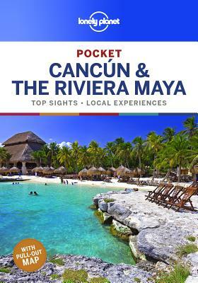 Lonely Planet Pocket Cancun & the Riviera Maya by Ray Bartlett, John Hecht, Lonely Planet