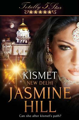 Totally Five Star: Kismet by Jasmine Hill