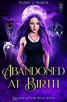 Abandoned at Birth by Mazzy J. March