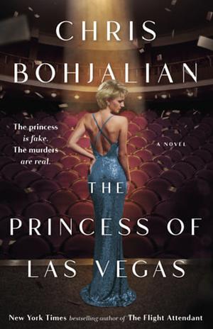 The Princess of Las Vegas by Chris Bohjalian