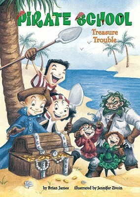 Treasure Trouble: #5 by Brian James