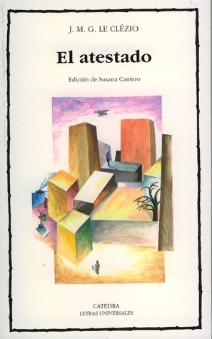 El Atestado by J.M.G. Le Clézio