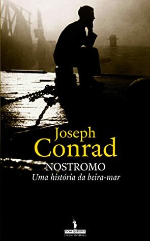 Nostromo: Uma História da Beira-Mar by Ana Maria Chaves, Joseph Conrad, Fernando Ferreira Alves