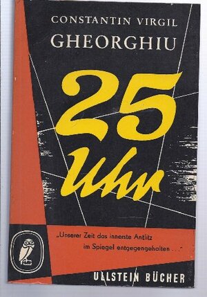 Ora 25 by Constantin Virgil Gheorghiu