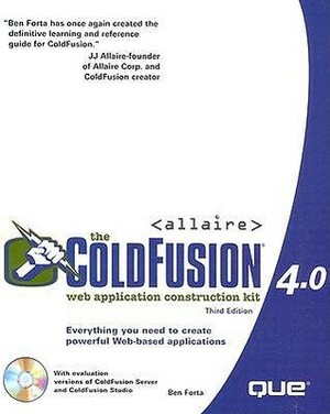 The Cold Fusion 4.0 Web Application Construction Kit by Ben Forta