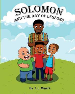 Solomon And The Day Of Lessons by I. L. Mmeri