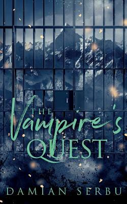 The Vampire's Quest by Damian Serbu