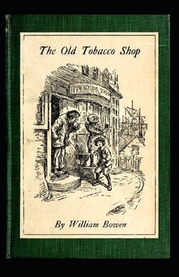 The Old Tobacco Shop Illustrated by William Bowen