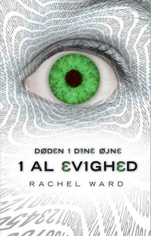 I al evighed by Tina Sakura Bestle, Rachel Ward