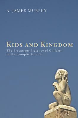 Kids and Kingdom by James Murphy