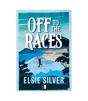 Off to the Races by Elsie Silver