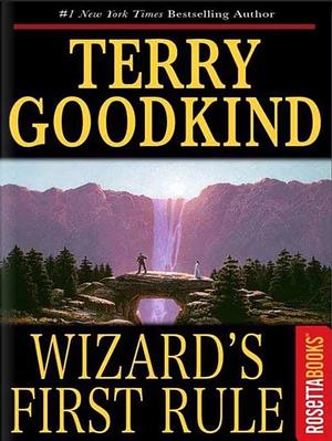 Wizard's First Rule by Terry Goodkind