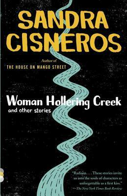 Woman Hollering Creek and Other Stories by Sandra Cisneros