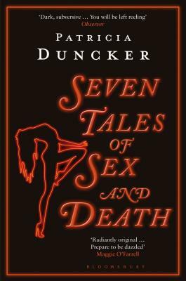 Seven Tales of Sex and Death by Patricia Duncker