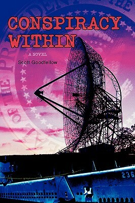 Conspiracy Within by Scott Goodfellow