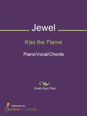 Kiss the Flame by Jewel