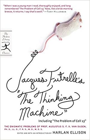 The Thinking Machine by Jacques Futrelle