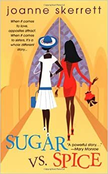 Sugar Vs. Spice by Joanne Skerrett