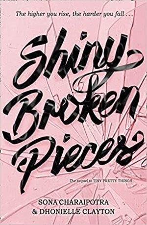 Shiny Broken Pieces by Dhonielle and Charaipotra Sona Clayton
