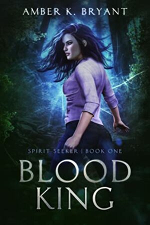 Blood King by Amber K. Bryant