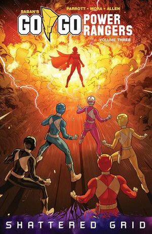Saban's Go Go Power Rangers, Vol. 3 by Dan Mora, Raúl Angulo, Ryan Parrott, Haim Saban