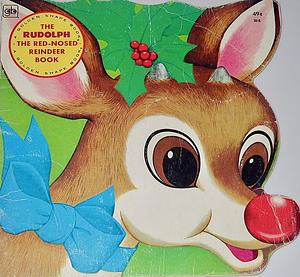 Rudolph the Red-Nosed Reindeer by Eileen Daly