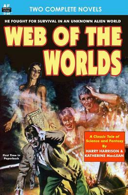 Web of the Worlds & Rule Golden by Damon Knight, Harry Harrison, Katherine MacLean