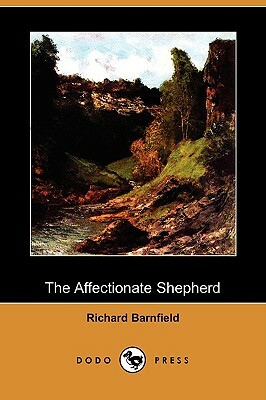 The Affectionate Shepherd (Dodo Press) by Richard Barnfield