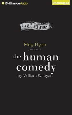 The Human Comedy: The Inspiration for the Movie Ithaca by William Saroyan