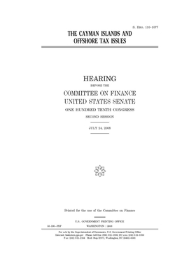 The Cayman Islands and offshore tax issues by Committee on Finance (senate), United States Senate, United States Congress