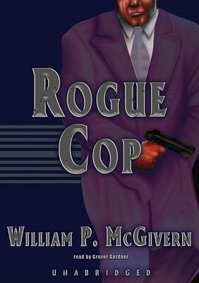 Rogue Cop by William P. McGivern