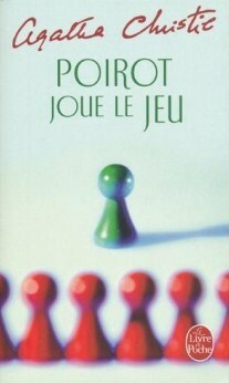 Poirot joue le jeu by Pierre Girard, Agatha Christie