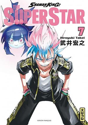 Shaman King: The Super Star - Tome 07 by Hiroyuki Takei