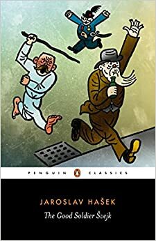 Похождения бравого солдата Швейка by Jaroslav Hašek, Ярослав Гашек