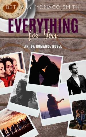 Everything for You by Bethany Monaco Smith