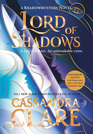 Lord of Shadows: The stunning new edition of the international bestseller by Cassandra Clare