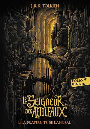 La Fraternité de l'anneaux by J.R.R. Tolkien, J.R.R. Tolkien, Ken Liu