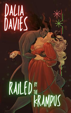 Railed by the Krampus by Dalia Davies, Dalia Davies