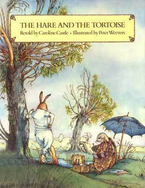 The Hare and the Tortoise by Peter Weevers, Caroline Castle