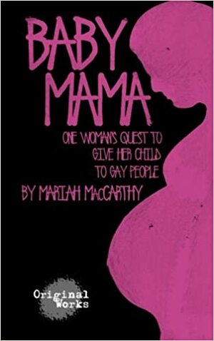 Baby Mama by Mariah MacCarthy