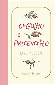 Orgulho e Preconceito by Jane Austen