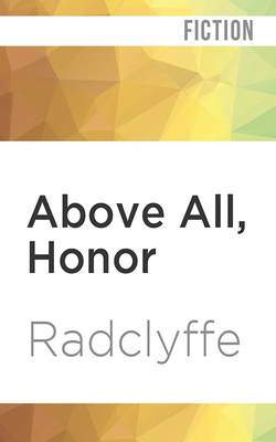 Above All, Honor by Radclyffe