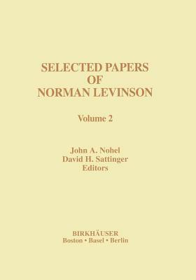 Selected Papers of Norman Levinson: Volume 2 by 